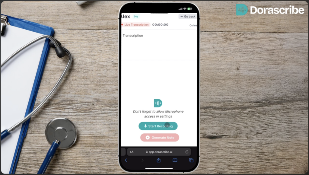 A smartphone displaying the Dorascribe live transcription interface with “Start Recording” and “Generate Note” buttons, placed on a wooden desk next to a stethoscope and clipboard, highlighting a medical documentation tool for healthcare professionals.